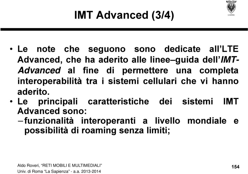 sistemi cellulari che vi hanno aderito.