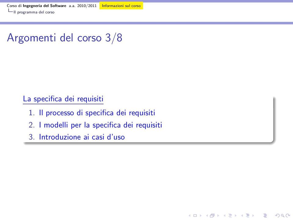 Il processo di specifica dei requisiti 2.