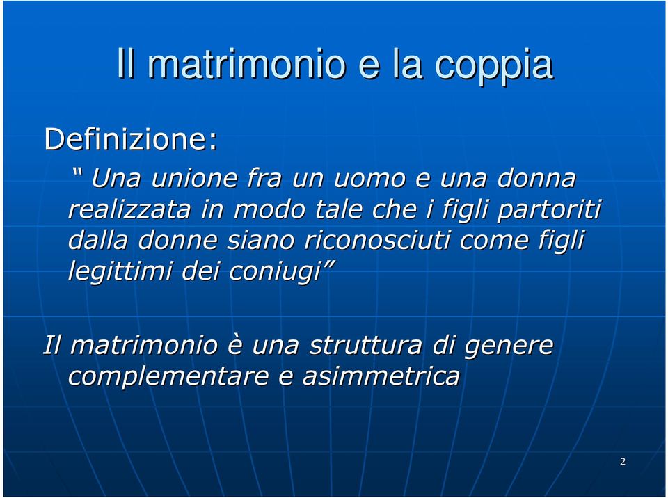 donne siano riconosciuti come figli legittimi dei coniugi Il