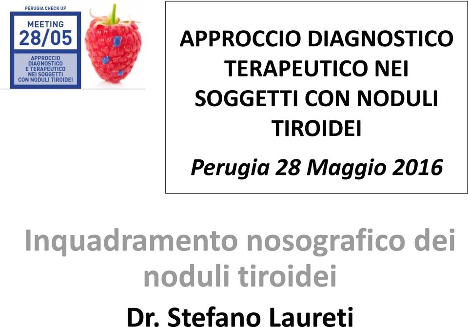 28 Maggio 2016 Inquadramento