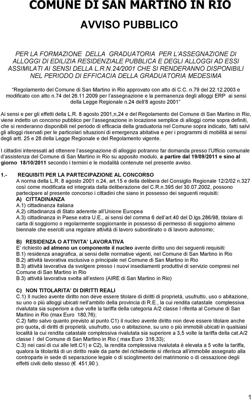 24 dell 8 agosto 2001 Ai sensi e per gli effetti della L.R.