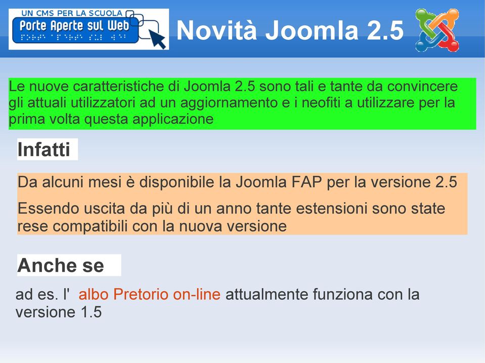 prima volta questa applicazione Infatti Da alcuni mesi è disponibile la Joomla FAP per la versione 2.