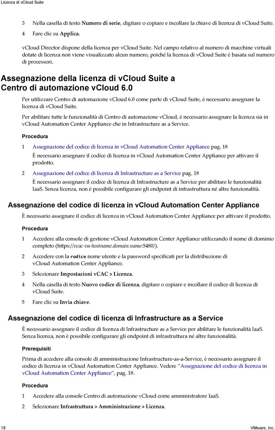 Assegnazione della licenza di vcloud Suite a Centro di automazione vcloud 6.0 Per utilizzare Centro di automazione vcloud 6.