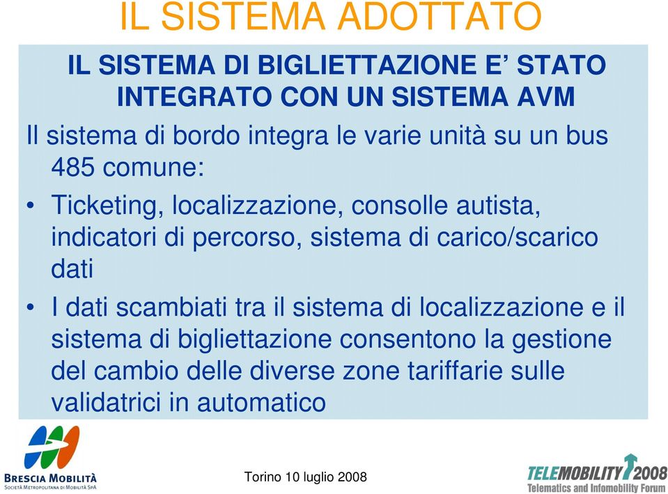 percorso, sistema di carico/scarico dati I dati scambiati tra il sistema di localizzazione e il sistema di