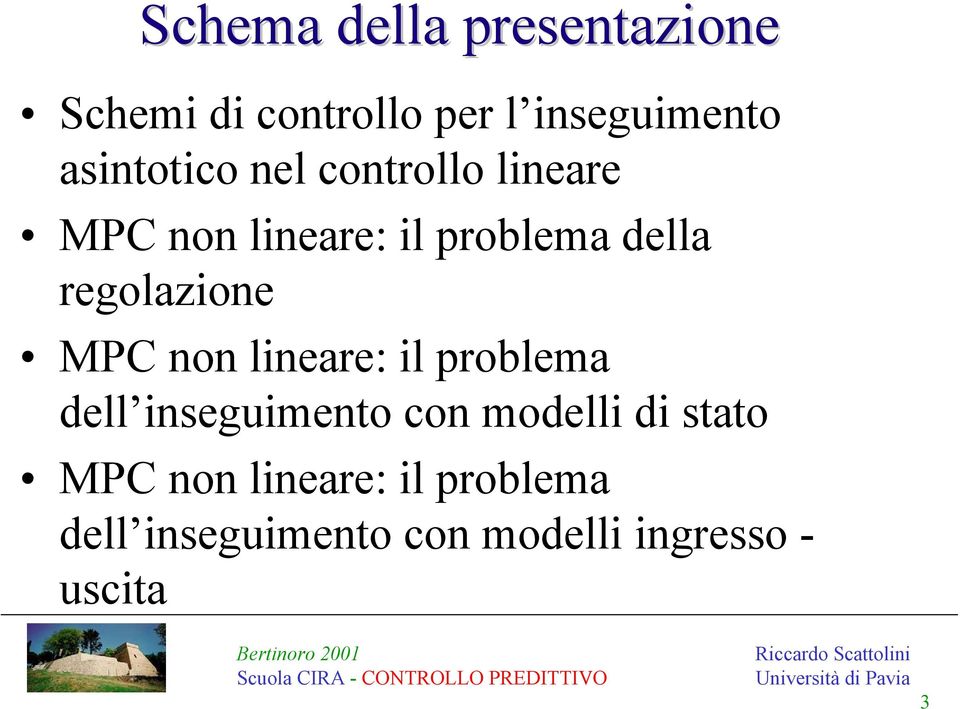 regolazione MPC non lineare: il problema dell inseguimento con modelli