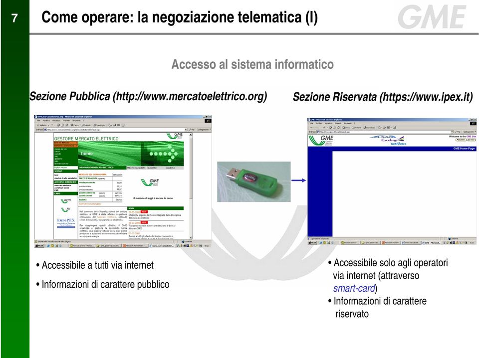 it) Accessibile a tutti via internet Informazioni di carattere pubblico Accessibile