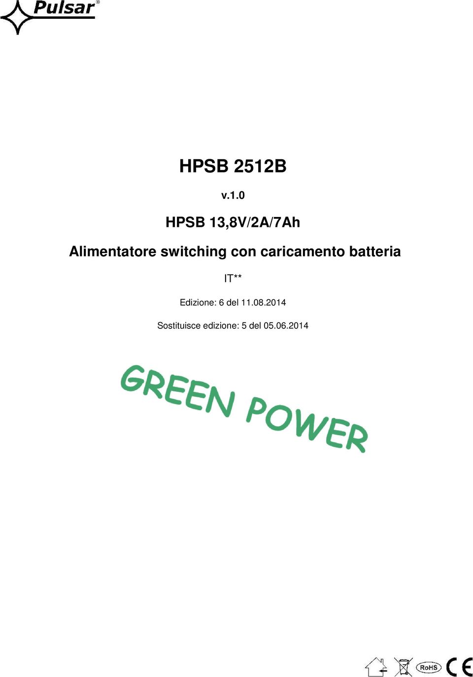 0 HPSB 13,8V/2A/7Ah Alimentatore