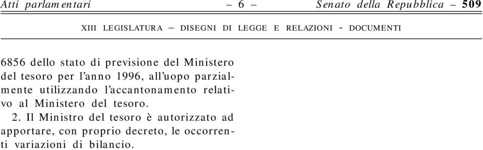 accantonamento relativo al Ministero del tesoro. 2.
