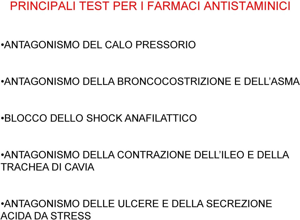 DELLO SHOCK ANAFILATTICO ANTAGONISMO DELLA CONTRAZIONE DELL ILEO E