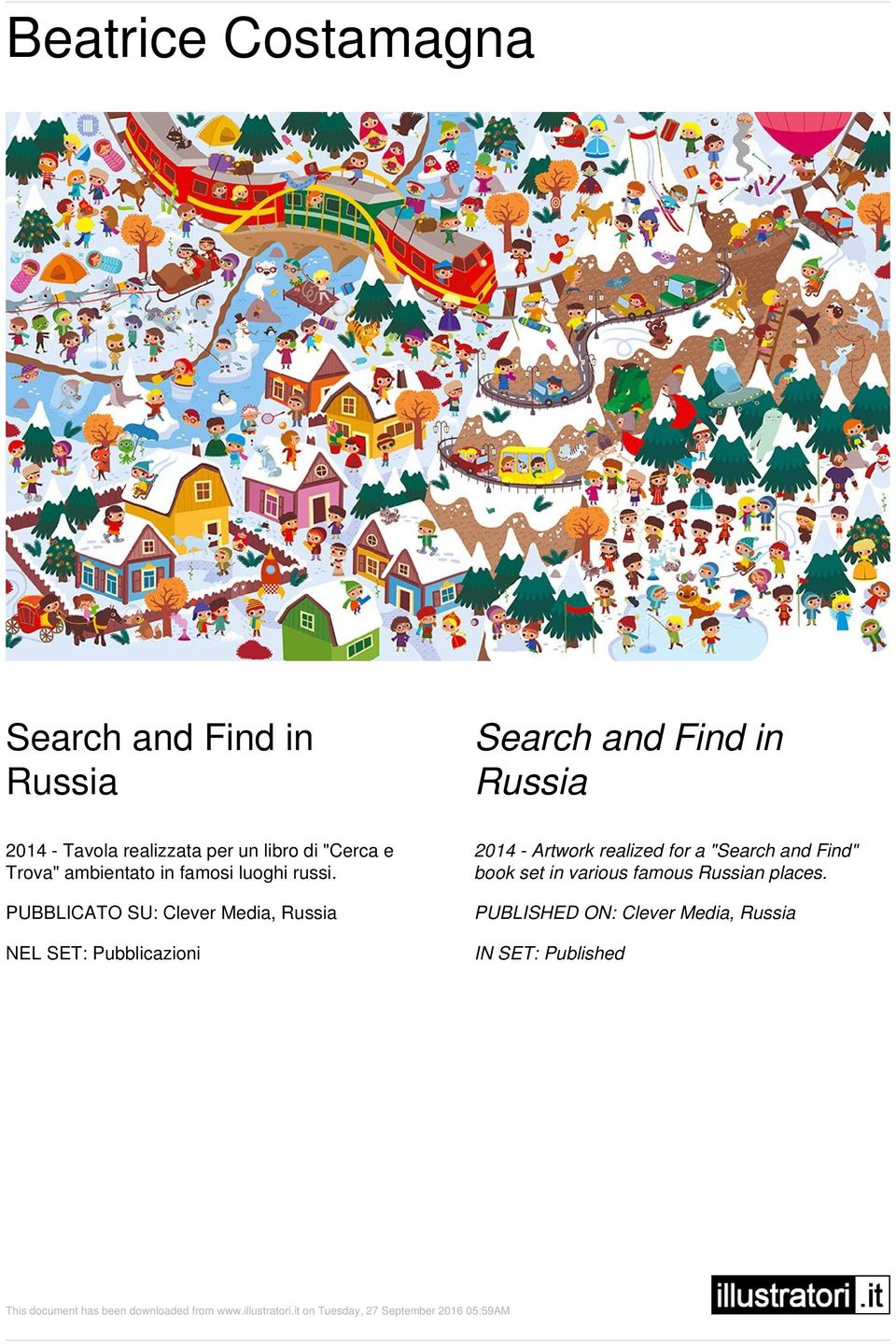 PUBBLICATO SU: Clever Media, Russia 2014 - Artwork realized for a "Search