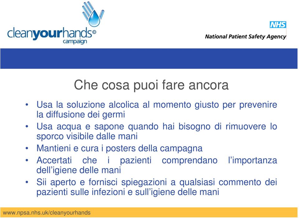 i posters della campagna Accertati che i pazienti comprendano l importanza dell igiene delle mani Sii