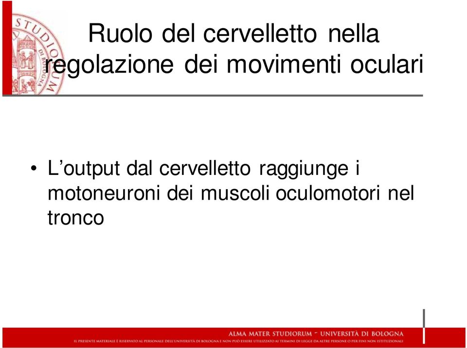 output dal cervelletto raggiunge i