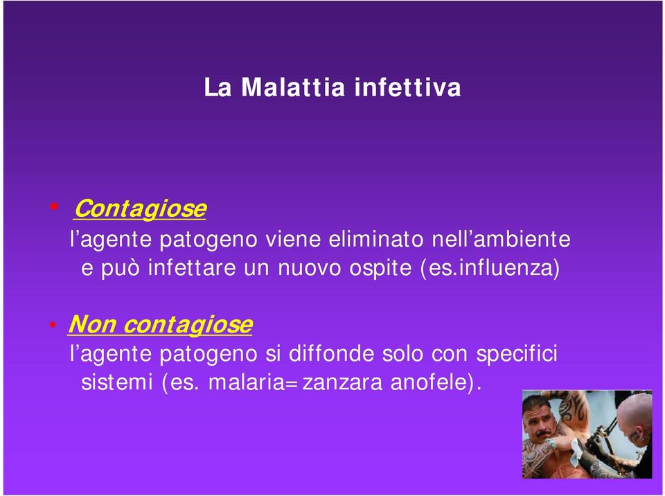 (es.influenza) Non contagiose l agente patogeno si