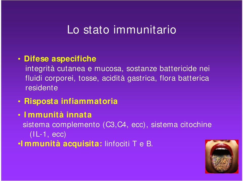 batterica residente Risposta infiammatoria Immunità innata sistema