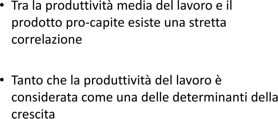 correlazione Tanto che la produttività del