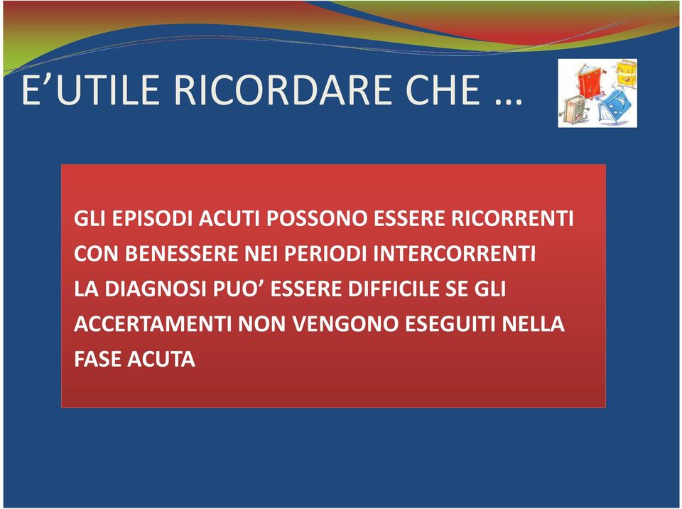 INTERCORRENTI LA DIAGNOSI PUO ESSERE DIFFICILE