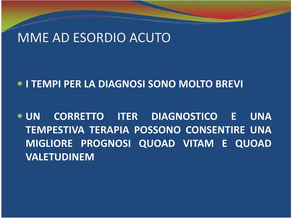 ITER DIAGNOSTICO E UNA TEMPESTIVA TERAPIA