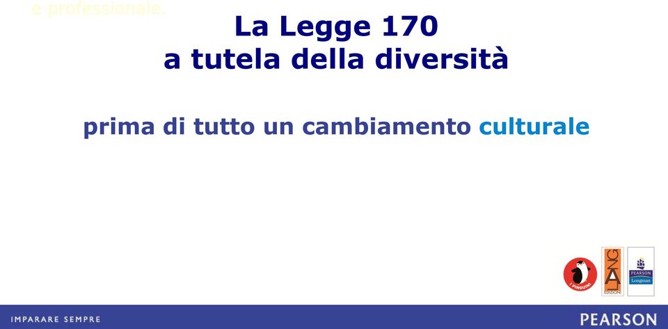 della diversità prima