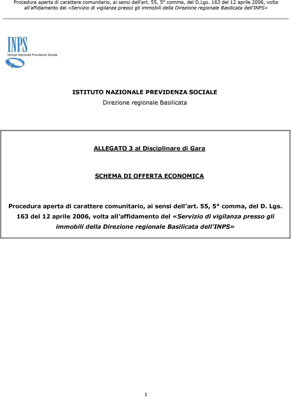 comunitario, ai sensi dell art. 55, 5 comma, del D. Lgs.