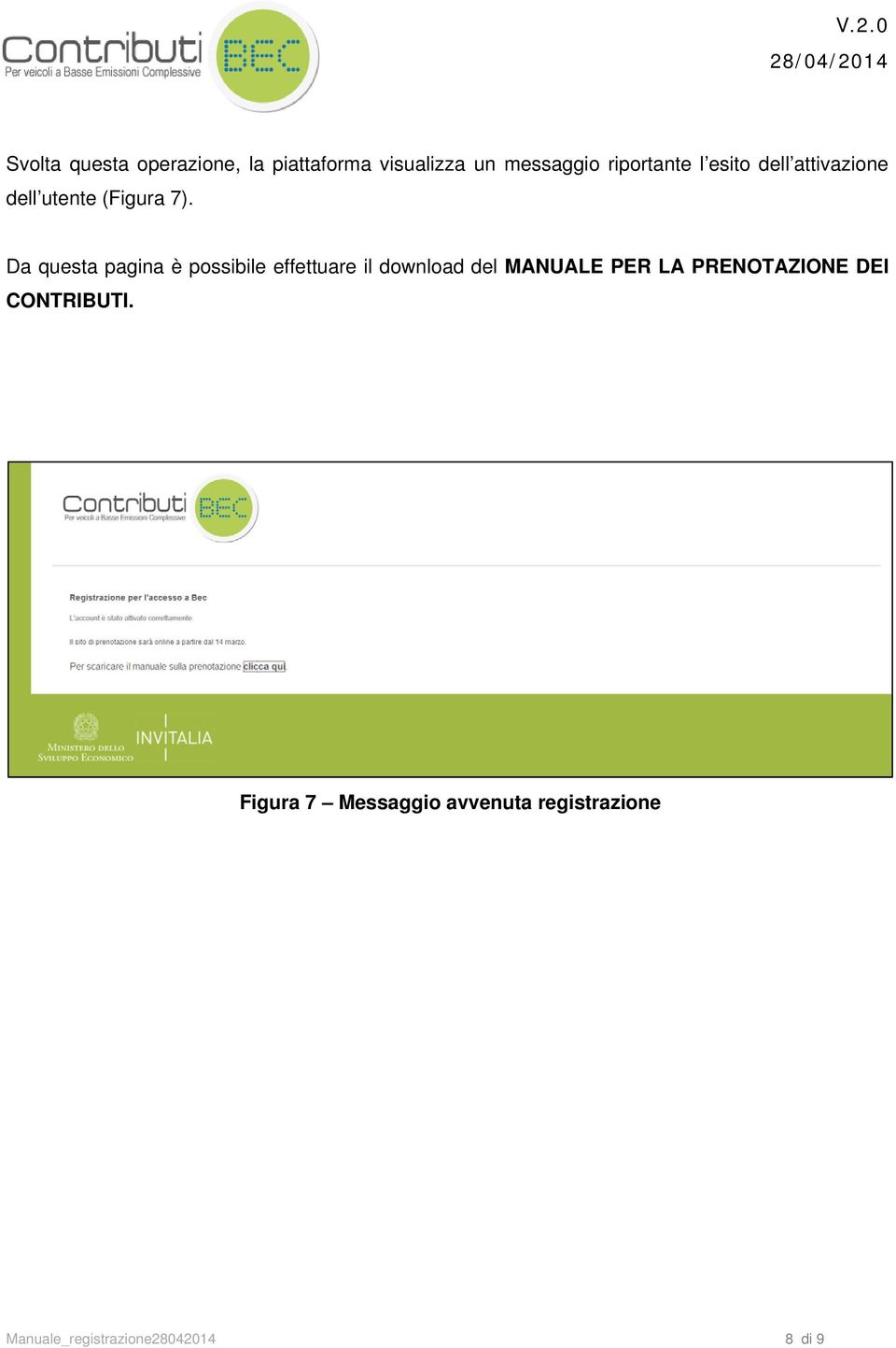 Da questa pagina è possibile effettuare il download del MANUALE PER LA