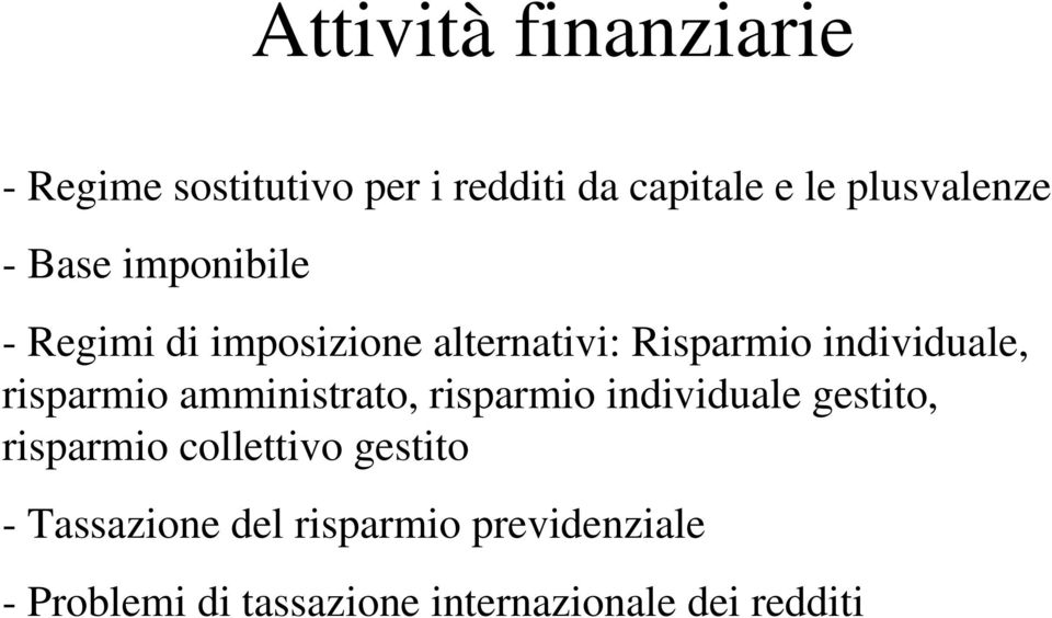 risparmio amministrato, risparmio individuale gestito, risparmio collettivo gestito