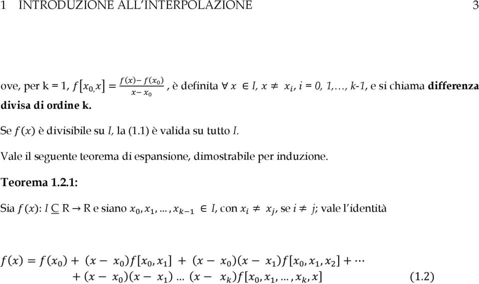 , è definita I,, i = 0, 1,, k-1, e si chiama differenza Vale il seguente teorema