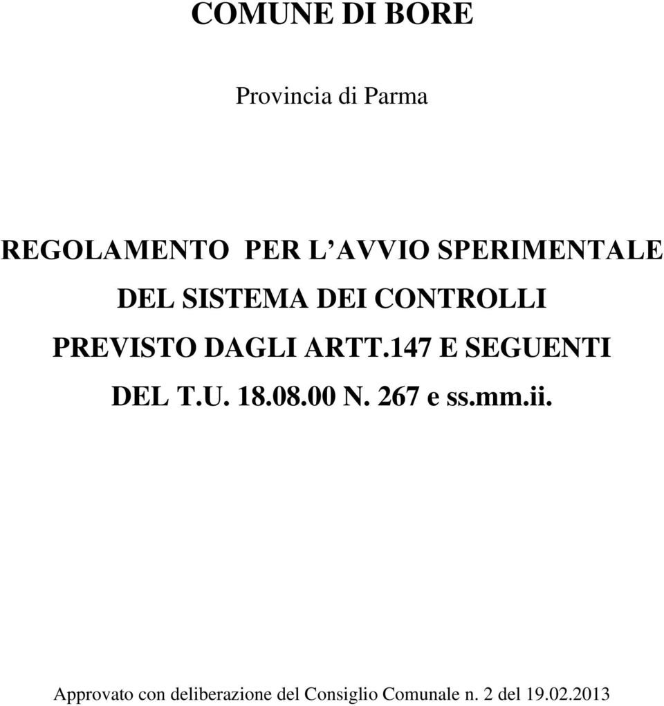 147 E SEGUENTI DEL T.U. 18.08.00 N. 267 e ss.mm.ii.