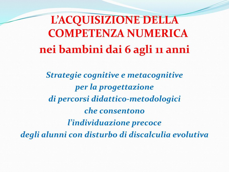 progettazione di percorsi didattico-metodologici che consentono