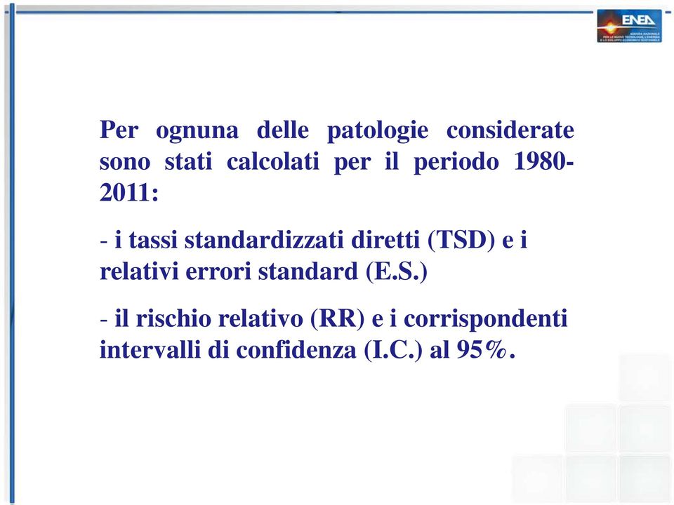 (TSD) e i relativi errori standard (E.S.) - il rischio