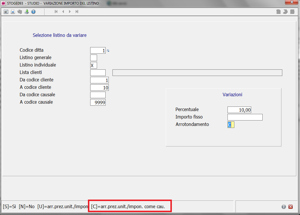 VALIVA Importo listino Aggiunta la scelta C nel campo Arrotondamento che permetterà di aggiornare i dati eseguendo l arrotondamento del prezzo unitario e imponibile, in base alla modalità di