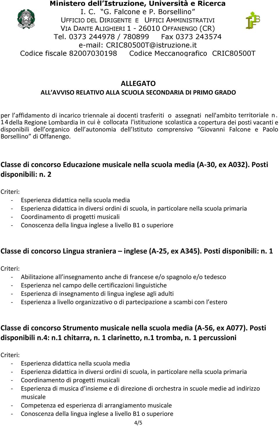 Borsellino di Offanengo. Classe di concorso Educazione musicale nella scuola media (A-30, ex A032). Posti disponibili: n.