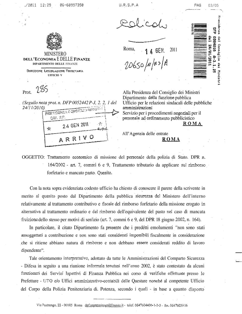 W- Alla Presidenza del Consiglio dei Ministri Dipartimento della funzione pubblica Ufficio per le relazioni sindacali delle pubbliche amministrazioni Servizio per i procedimenti negoziali per il