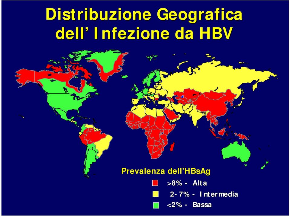 Prevalenza dell HBsAg >8% -