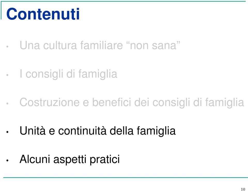 benefici dei consigli di famiglia Unità e