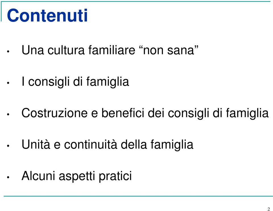 benefici dei consigli di famiglia Unità e