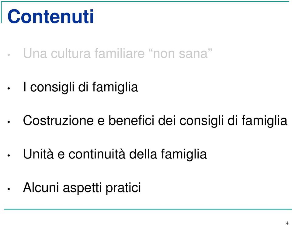 benefici dei consigli di famiglia Unità e