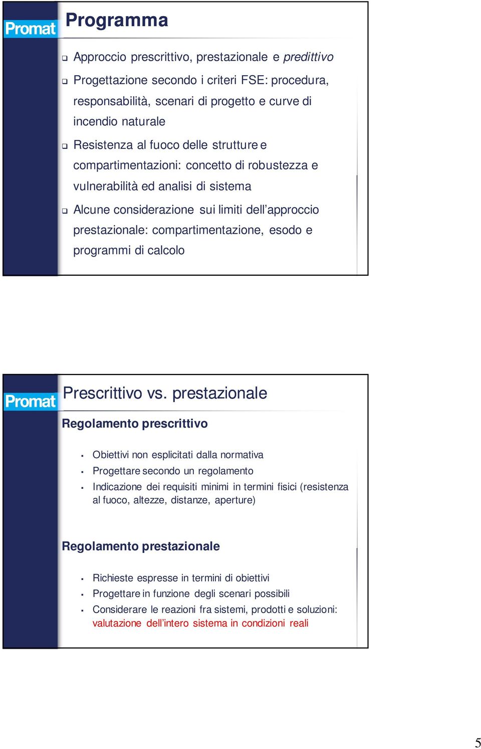 calcolo Prescrittivo vs.