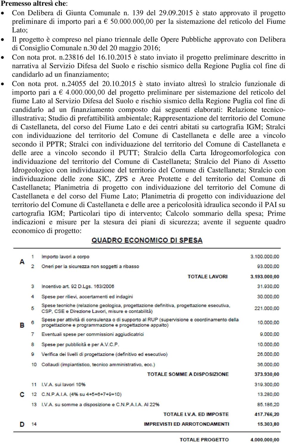 30 del 20 maggio 2016; Con nota prot. n.23816 del 16.10.