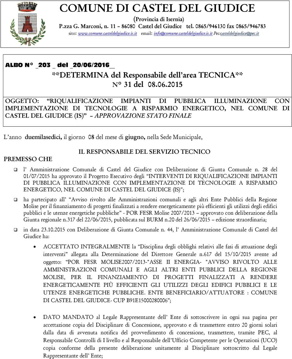 2016 **DETERMINA del Respnsabile dell area TECNICA** N 31 del 08.06.