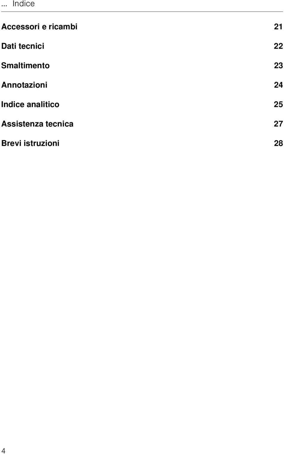 Annotazioni 24 Indice analitico 25