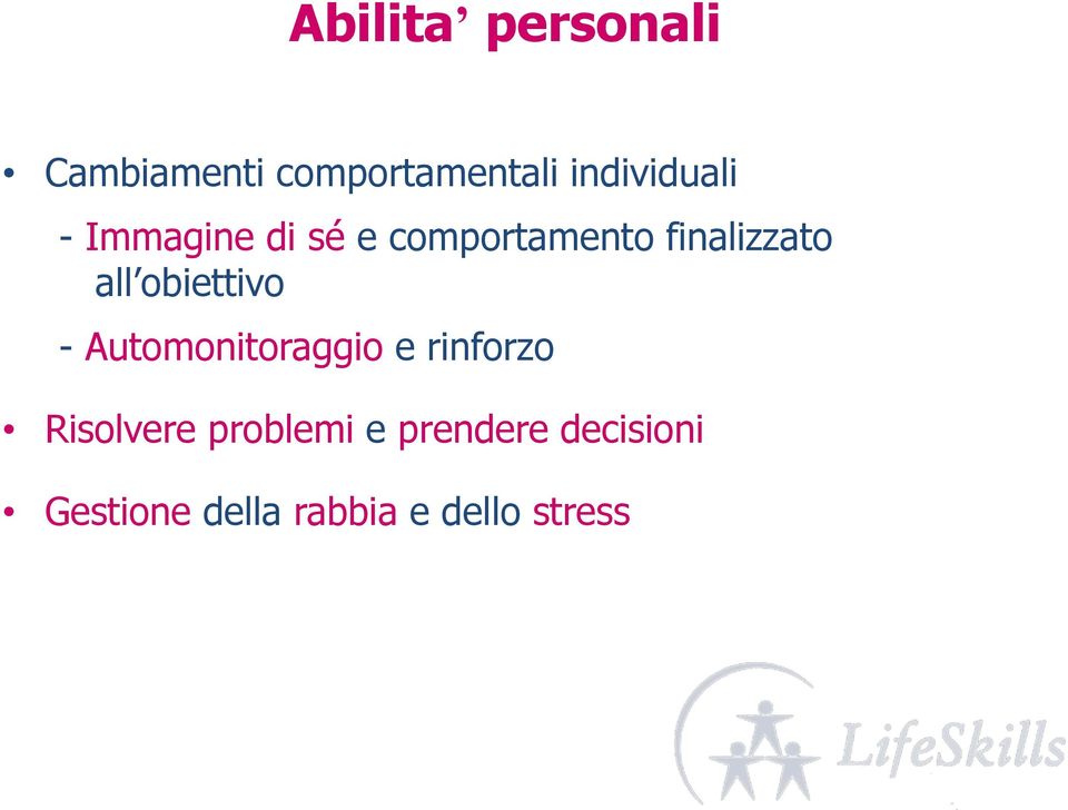 finalizzato all obiettivo - Automonitoraggio e rinforzo