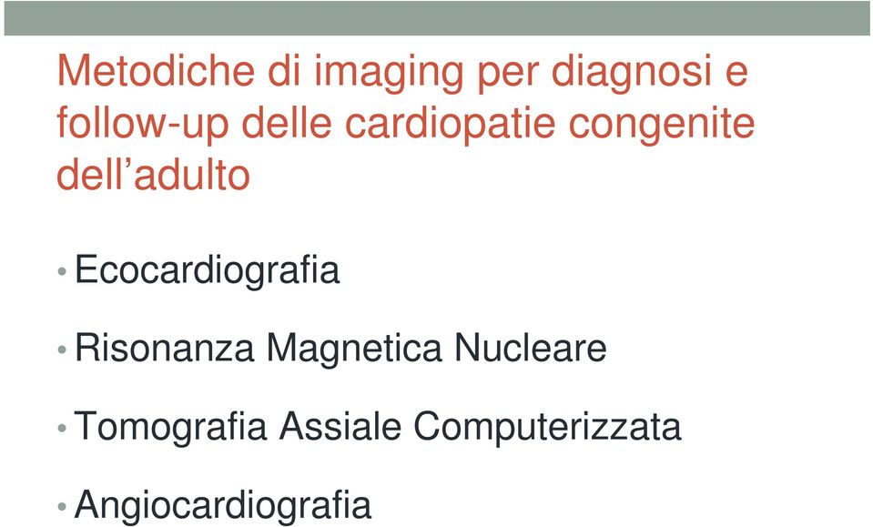 Ecocardiografia Risonanza Magnetica Nucleare