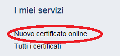 4. Nuovo certificato online Nel menù laterale è disponibile il link Che permette di accedere alla prima pagina del certificato.