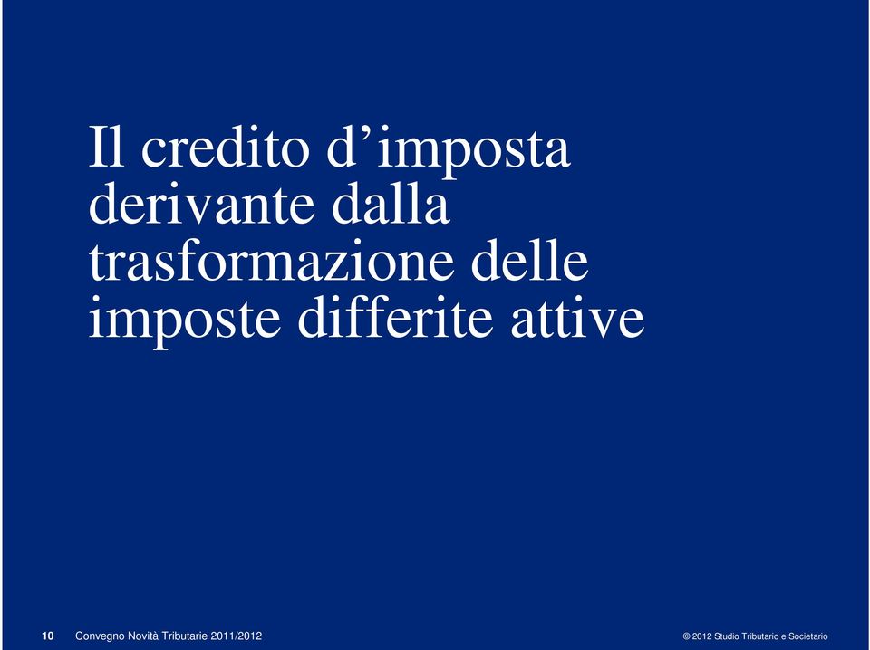 attive 10 Convegno Novità Tributarie