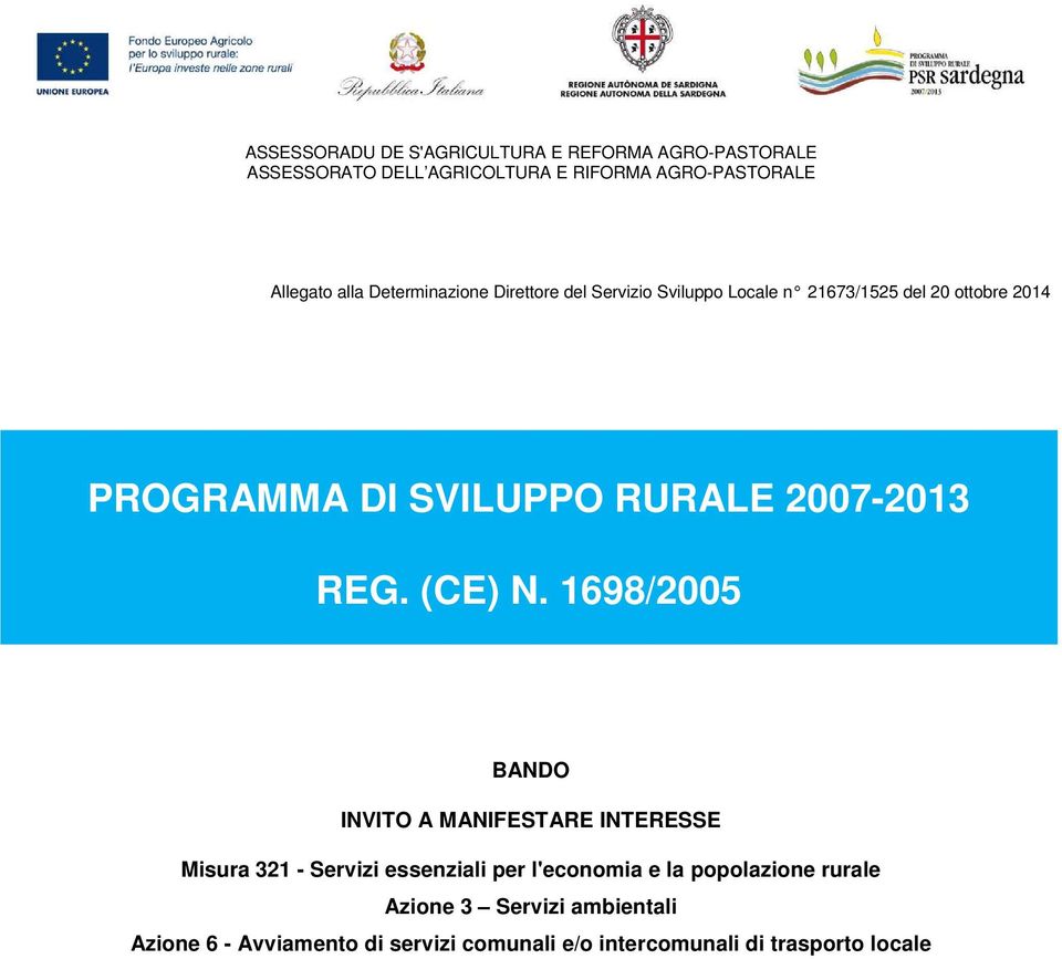 1698/2005 BANDO INVITO A MANIFESTARE INTERESSE Misura 321 - Servizi essenziali per l'economia