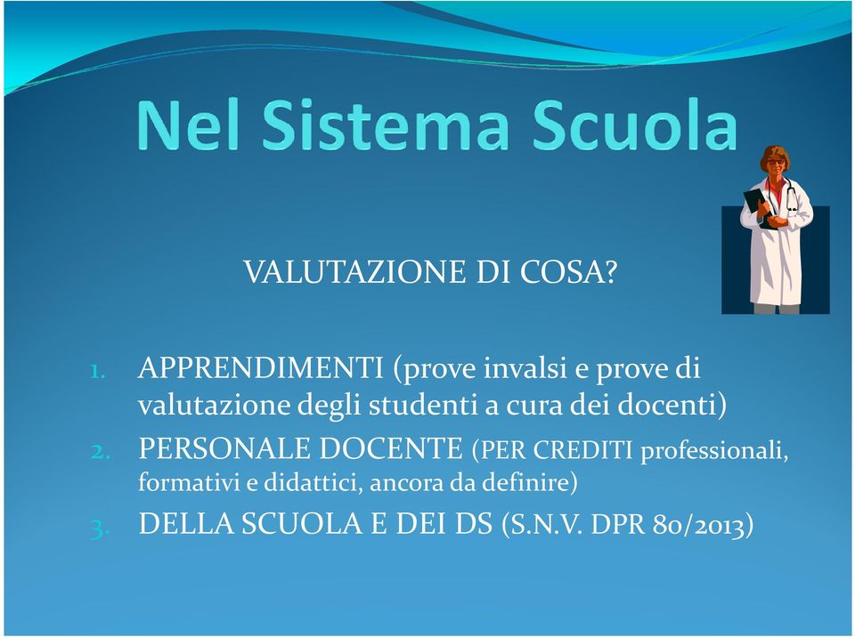 studenti a cura dei docenti) 2.