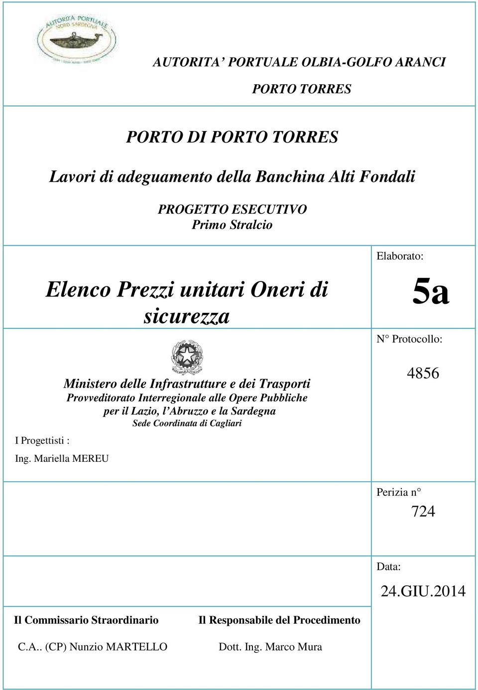 Mariella MEREU REPV BB LICA Ministero delle Infrastrutture e dei Trasporti Provveditorato Interregionale alle Opere Pubbliche per il Lazio, l