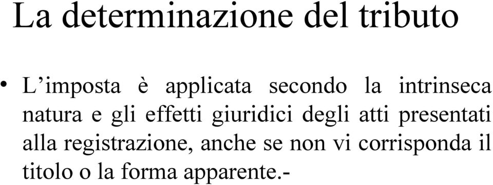 giuridici degli atti presentati alla registrazione,