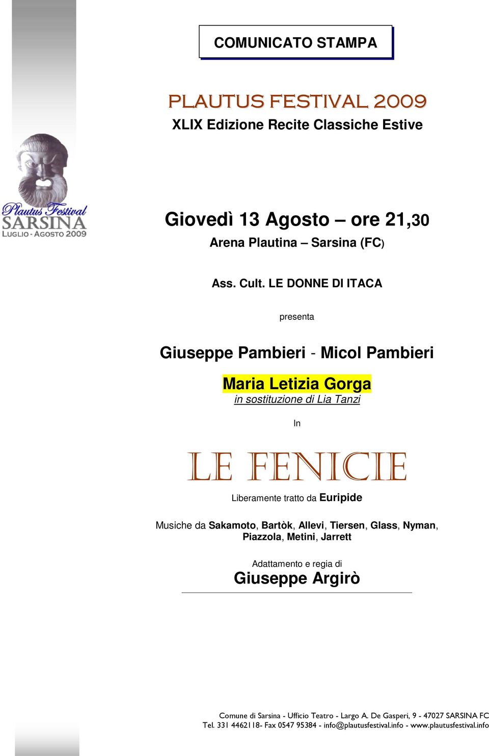 LE DONNE DI ITACA presenta Giuseppe Pambieri - Micol Pambieri Maria Letizia Gorga in sostituzione di Lia