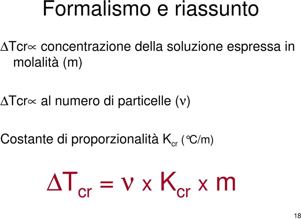 al numero di particelle (ν) Costante di